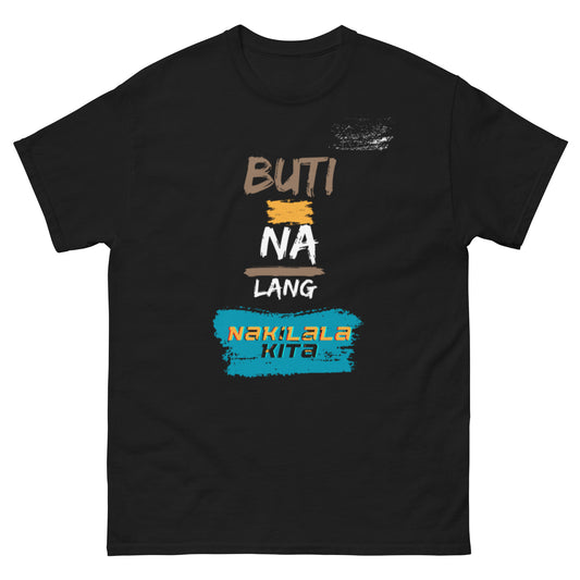 Buti Na Lang Tee